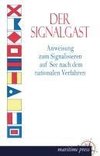 Der Signalgast