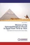 Mission of the Episcopal/Anglican Church in Egypt from 1918 to 1925