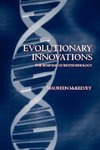 Evolutionary Innovations ' the Business of Biotechnoloy '
