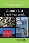 Journey to a Brave New World