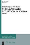 The Language Situation in China, Volume 2, Language Policies and Practices in China [LPPC] (2008¿2009)