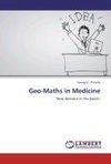 Geo-Maths in Medicine