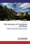 The Anatomy of Traditional Dwellings