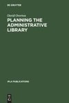 Planning the Administrative Library