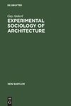 Experimental Sociology of Architecture