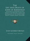 The Life and Death of John of Barneveld