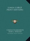 Lumen (LARGE PRINT EDITION)