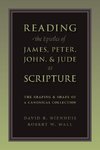 Reading the Epistles of James, Peter, John & Jude as Scripture