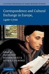 Cultural Exchange in Early Modern Europe. Volume 3, Correspondence and Cultural Exchange in Europe, 1400-1700