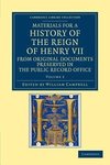 Materials for a History of the Reign of Henry VII - Volume 2