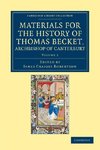 Materials for the History of Thomas Becket, Archbishop of Canterbury (Canonized by Pope Alexander III, Ad 1173) - Volume 2