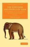 The Kingdom and People of Siam - Volume 2