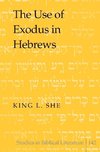 The Use of Exodus in Hebrews