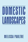 Domestic Landscapes