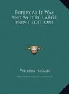 Popery As It Was And As It Is (LARGE PRINT EDITION)