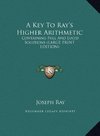 A Key To Ray's Higher Arithmetic