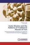 Vastu Shastra and the Patterns of Traditional Houses of Iran