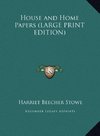 House and Home Papers (LARGE PRINT EDITION)