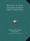 Ballads of New England (LARGE PRINT EDITION)