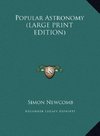Popular Astronomy (LARGE PRINT EDITION)