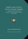 Birds and Poets with Other Papers
