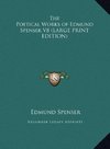 The Poetical Works of Edmund Spenser V8 (LARGE PRINT EDITION)