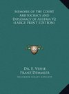 Memoirs of the Court Aristocracy and Diplomacy of Austria V2 (LARGE PRINT EDITION)