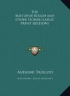 The Mistletoe Bough and Other Stories (LARGE PRINT EDITION)