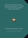 Life Of James Buchanan, Fifteenth President Of The United States V2 (LARGE PRINT EDITION)
