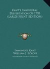 Kant's Inaugural Dissertation Of 1770 (LARGE PRINT EDITION)