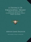A Defence Of Philosophic Doubt