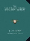 The Tale of Danish Heroism (LARGE PRINT EDITION)