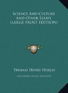 Science And Culture And Other Essays (LARGE PRINT EDITION)