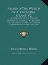 Around The World With General Grant V2