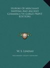 History Of Merchant Shipping And Ancient Commerce V4 (LARGE PRINT EDITION)