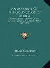 An Account Of The Gold Coast Of Africa