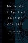 Methods of Applied Fourier Analysis