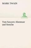 Tom Sawyers Abenteuer und Streiche