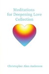 MEDITATIONS FOR DEEPENING LOVE