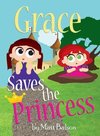 Grace Saves the Princess