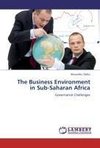 The Business Environment in Sub-Saharan Africa