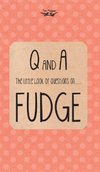 Anon: Little Book of Questions on Fudge