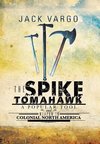 The Spike Tomahawk