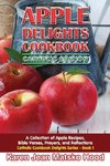 Apple Delights Cookbook, Catholic Edition