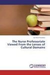The Nurse Professoriate Viewed From the Lenses of Cultural Domains