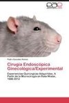 Cirugía Endoscópica Ginecológica/Experimental