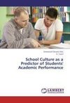 School Culture as a Predictor of Students' Academic Performance