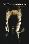 Caves for the Uninitiated
