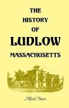 The History of Ludlow, Massachusetts