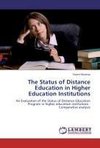 The Status of Distance Education in Higher Education Institutions